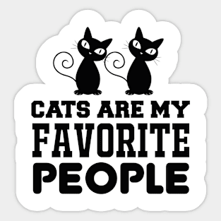 Cats Are My Favorite People T Shirt For Women Men Sticker